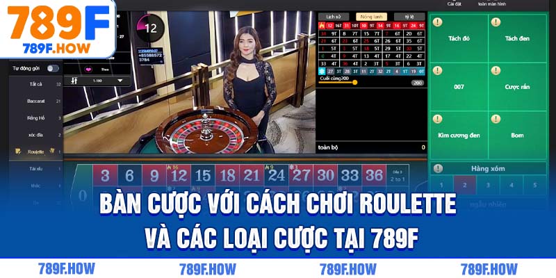 Bàn cược với cách chơi Roulette và các loại cược tại 789F