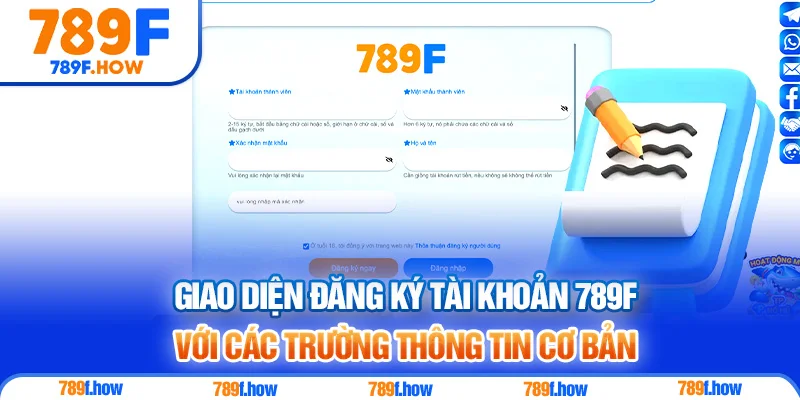 Giao diện đăng ký tài khoản 789F với các trường thông tin cơ bản